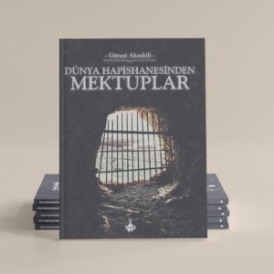 Dünya Hapishanesinden Mektuplar - Gürani Aksekili