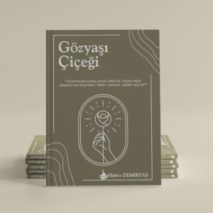 Gözyaşı Çiçeği - Hatice Demirtaş