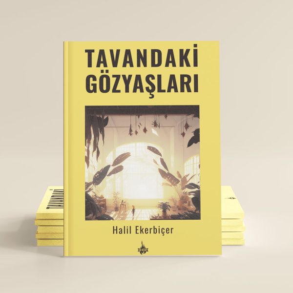 Od Kitap Yayıncılık - Tavandaki Gözyaşları - Halil Ekerbiçer
