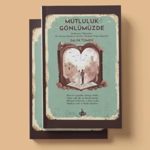 Mutluluk Gönlümüzde - Salih Tümek