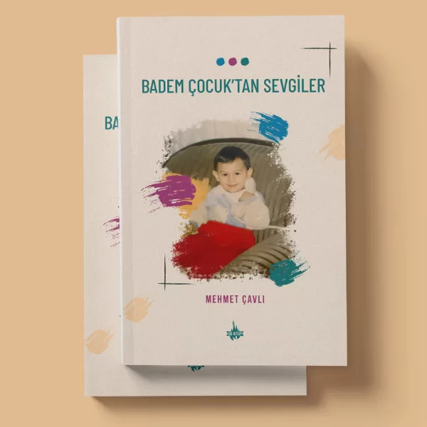 Od Kitap Yayıncılık - Badem Çocuk'tan Sevgiler - Mehmet Çavlı