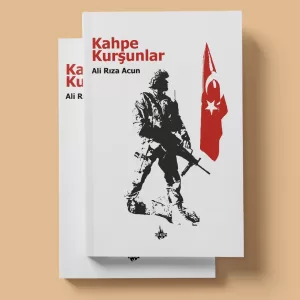 Kahpe Kurşunlar - Ali Rıza Acun