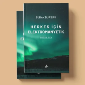 Herkes İçin Elektromanyetik - Burak Dursun