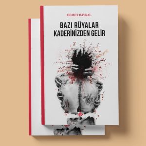 Bazı Rüyalar Kaderinizden Gelir - Demet Baykal