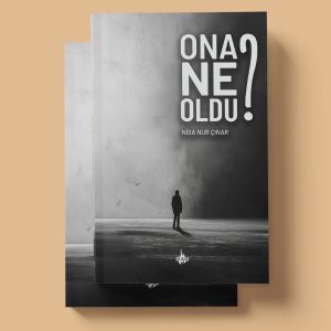 Ona Ne Oldu? - Nisa Nur Çınar