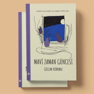 Mavi Zaman Güncesi - Gülcan Korkmaz