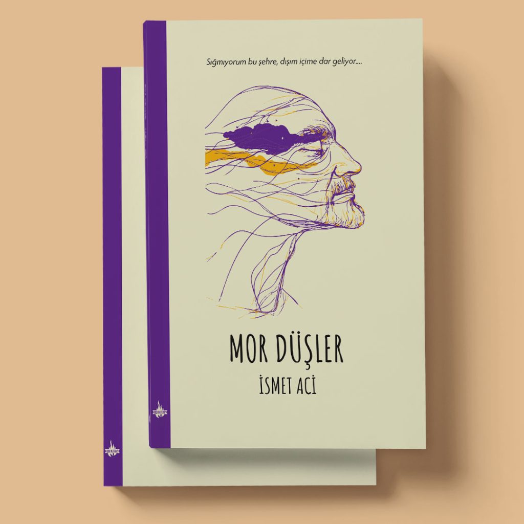 Od Kitap Yayıncılık - Mor Düşler: İsmet Acı'dan Yaşamın Derinliklerini Yansıtan Duygu Yüklü Şiirler