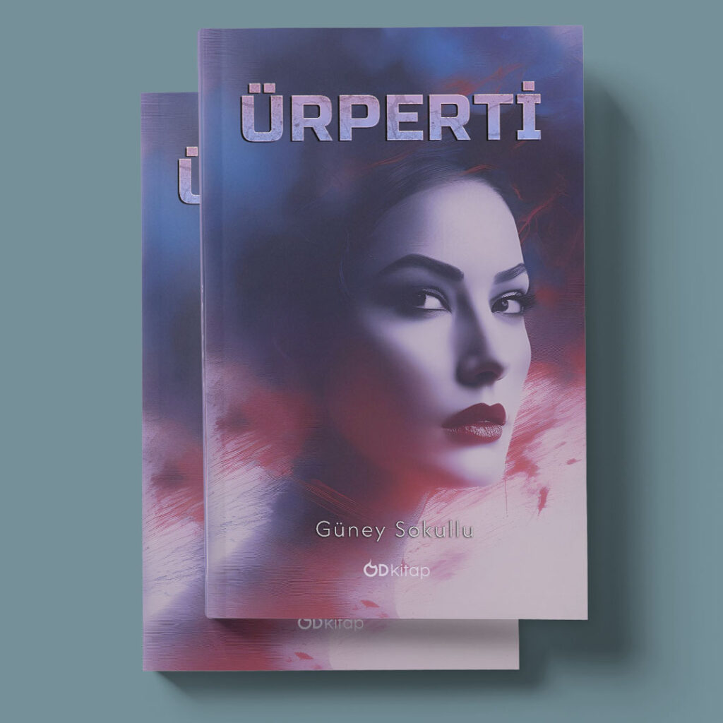 Od Kitap Yayıncılık - Ürperti: Güney Sokullu'nun Psikolojik Gerilim Eseri ile Bilinçaltının Karanlık Köşelerinde Kaybolun