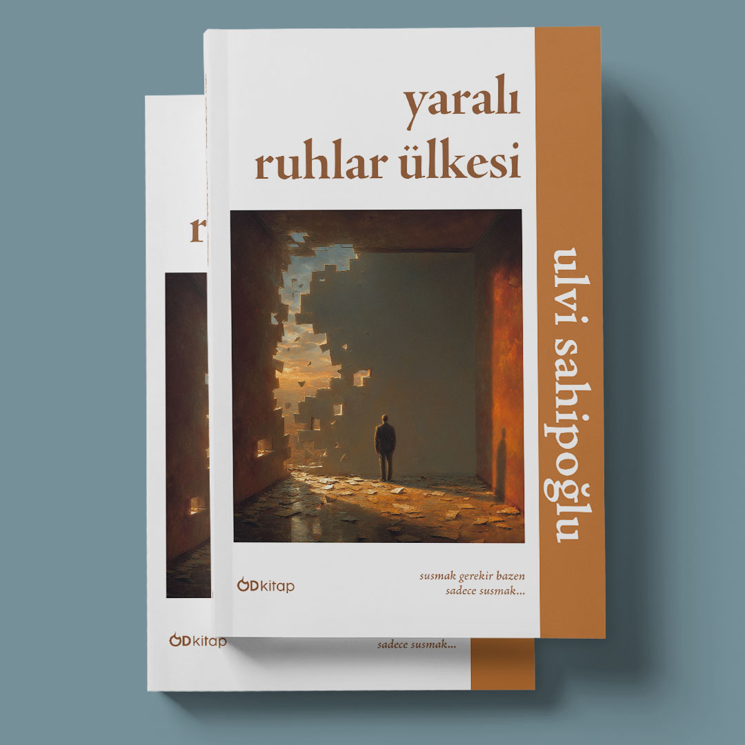Od Kitap Yayıncılık - Yaralı Ruhlar Ülkesi - Ulvi Sahipoğlu Yaralı Ruhlar Ülkesi - Ulvi Sahipoğlu