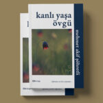 Od Kitap Yayıncılık - Kanlı Yaşa Övgü: Mehmet Akif Şöhretli'nin Derin Duygularla Yazılmış Şiir Koleksiyonu