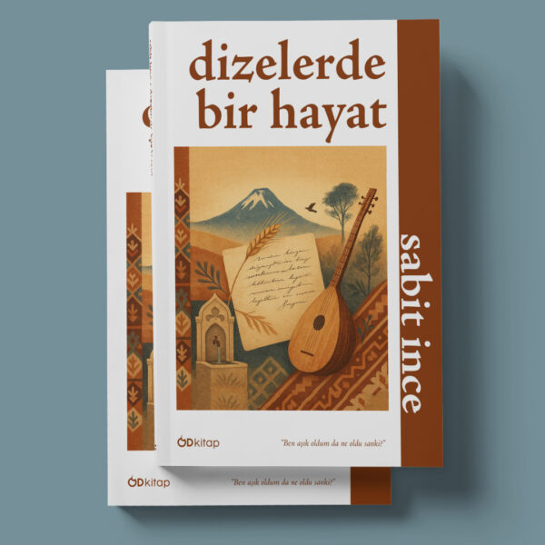 Dizelerde Bir Hayat - Sabit İnce