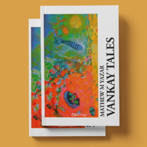 Vankay Tales - Mathew M Yazar