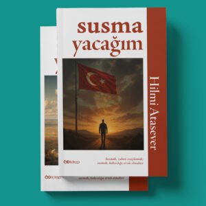 Susmayacağım - Hilmi Atasever