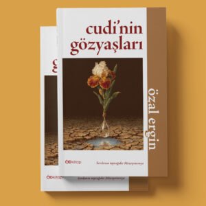 Cudi'nin Gözyaşları - Özal Ergin