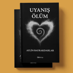 Uyanış: Ölüm - Aylin Bayrakdarlar