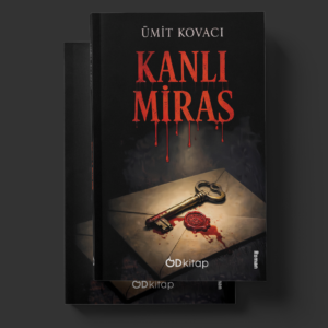 Od Kitap - Yayıncılık || - Kanlı Miras - Ümit Kovacı Od Kitap - Yayıncılık || - Kanlı Miras - Ümit Kovacı