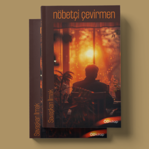 Od Kitap Yayıncılık - Nöbetçi Çevirmen - Savaşkan İlmak Od Kitap Yayıncılık - Nöbetçi Çevirmen - Savaşkan İlmak