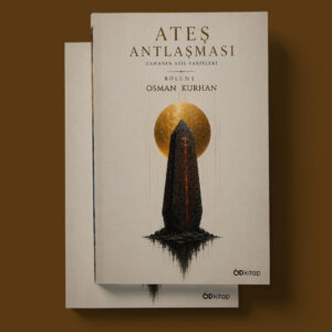 Ateş Antlaşması: Zamanın Asil Varisleri Bölüm 1 - Osman Kurhan