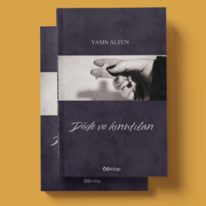 Od Kitap Yayıncılık - Döde ve Kırıntıları - Yasin Altun Od Kitap Yayıncılık - Döde ve Kırıntıları - Yasin Altun