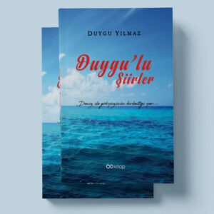 Od Kitap Yayıncılık - Duygu'lu Şiirler - Duygu Yılmaz Od Kitap Yayıncılık - Duygu'lu Şiirler - Duygu Yılmaz